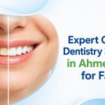 Expert General Dentistry Services in Ahmedabad for Families